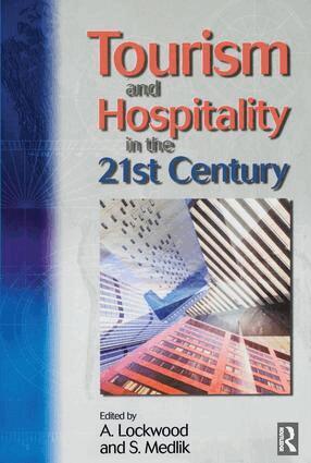 S Medlik, Andrew Lockwood - Tourism and Hospitality in the 21st Century, Inbunden
