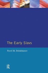 bokomslag The Early Slavs