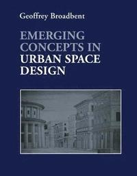 bokomslag Emerging Concepts in Urban Space Design