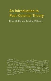 bokomslag An Introduction To Post-Colonial Theory