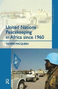 bokomslag United Nations Peacekeeping in Africa Since 1960