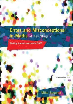 bokomslag Errors and Misconceptions in Maths at Key Stage 2