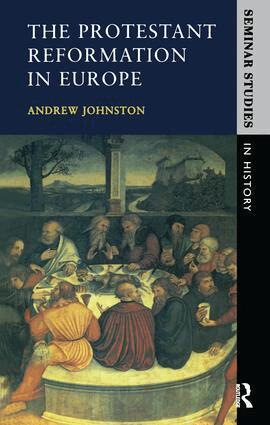 Andrew Johnston - Protestant Reformation in Europe, Inbunden