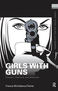 bokomslag Girls with Guns