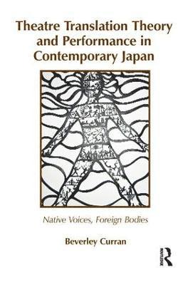 bokomslag Theatre Translation Theory and Performance in Contemporary Japan