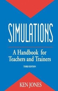 bokomslag Simulations: a Handbook for Teachers and Trainers