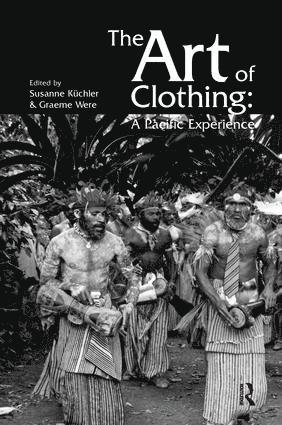 Susan Kuchler, Graeme Were - Art of Clothing: A Pacific Experience, Inbunden