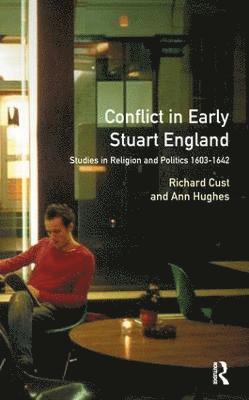 Conflict in Early Stuart England 1