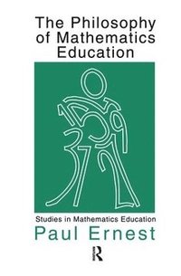 bokomslag The Philosophy of Mathematics Education