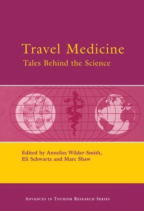 Annelies Wilder-Smith, Marc Shaw, Eli Schwartz - Travel Medicine: Tales Behind the Science, Inbunden