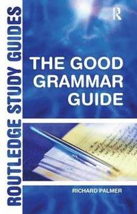 bokomslag Good Grammar Guide
