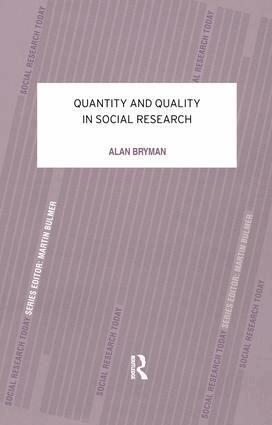 Alan Bryman - Quantity and Quality in Social Research, Inbunden