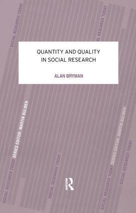 Alan Bryman - Quantity and Quality in Social Research, Inbunden