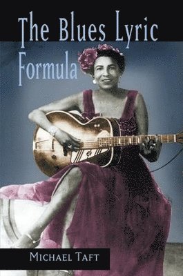 Michael Taft - Blues Lyric Formula, Inbunden