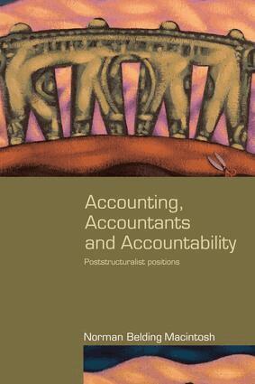 Norman Macintosh - Accounting, Accountants and Accountability, Inbunden
