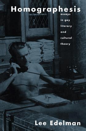 Lee Edelman - Homographesis, Inbunden