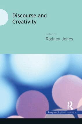 Rodney Jones - Discourse and Creativity, Inbunden