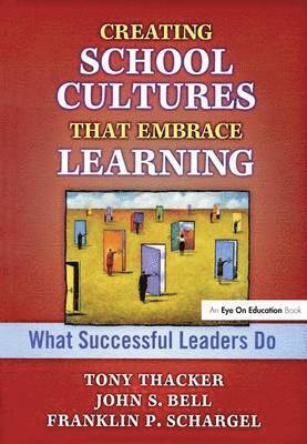Creating School Cultures That Embrace Learning 1