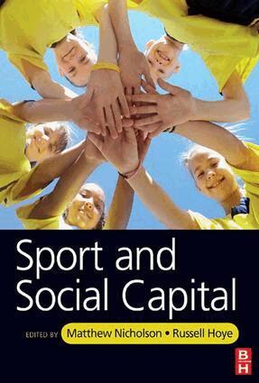 Matthew Nicholson, Russell Hoye - Sport and Social Capital, Inbunden