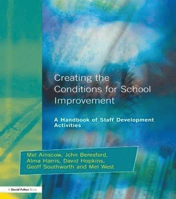Creating the Conditions for School Improvement 1