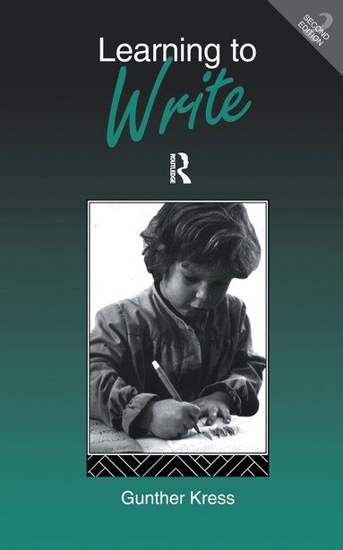 Gunther Kress - Learning to Write, Inbunden