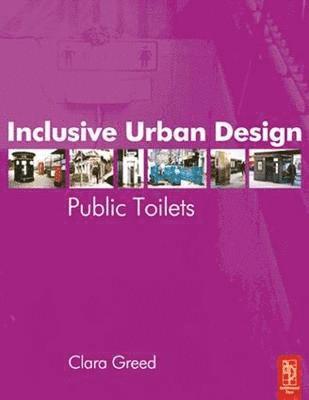 bokomslag Inclusive Urban Design: Public Toilets