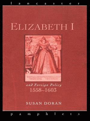 bokomslag Elizabeth I and Foreign Policy, 1558-1603