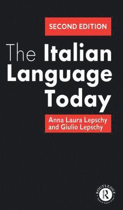 Anna Laura Lepschy, Guilio Lepschy - Italian Language Today, Inbunden