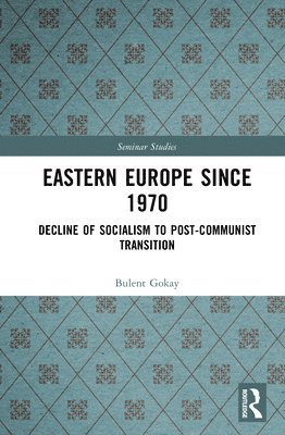 bokomslag Eastern Europe Since 1970