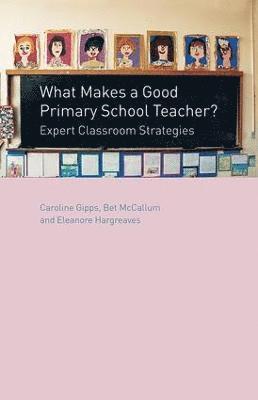 What Makes a Good Primary School Teacher? 1