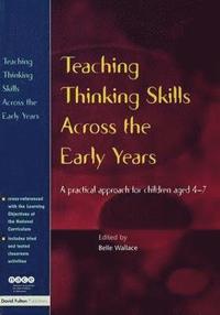 bokomslag Teaching Thinking Skills Across the Early Years