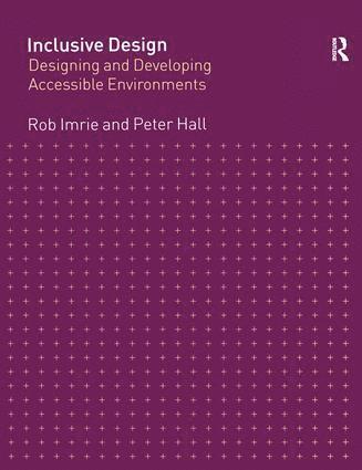 Rob Imrie, Peter Hall, UK) Imrie, Rob (King's College London, University of London, UK) Hall, Peter (University College London - Inclusive Design, Inbunden