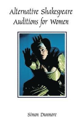 bokomslag Alternative Shakespeare Auditions for Women