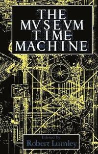 bokomslag The Museum Time Machine
