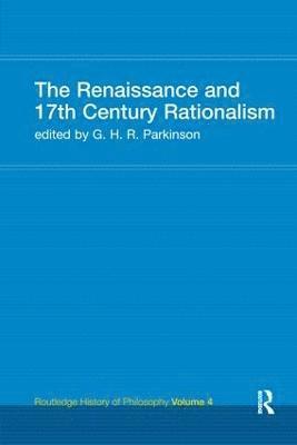 bokomslag The Renaissance and 17th Century Rationalism