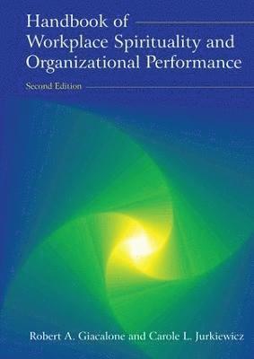 bokomslag Handbook of Workplace Spirituality and Organizational Performance