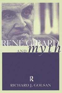 bokomslag Rene Girard and Myth