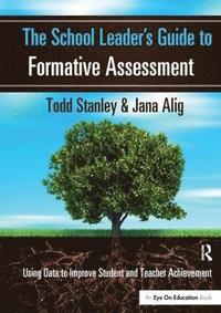 bokomslag The School Leader's Guide to Formative Assessment