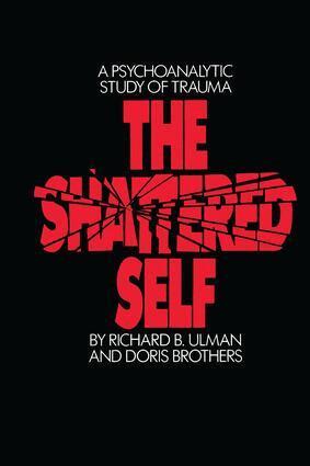 Richard B. Ulman, Doris Brothers - Shattered Self, Inbunden
