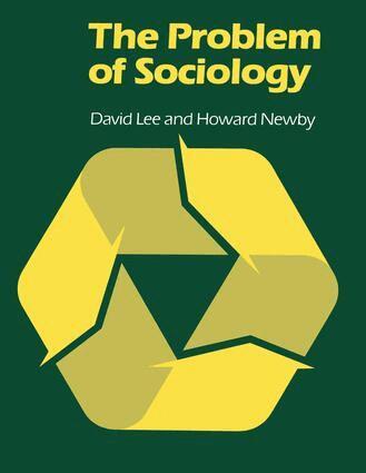 David Lee, Howard Newby - Problem of Sociology, Inbunden