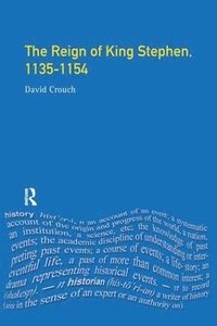 bokomslag The Reign of King Stephen