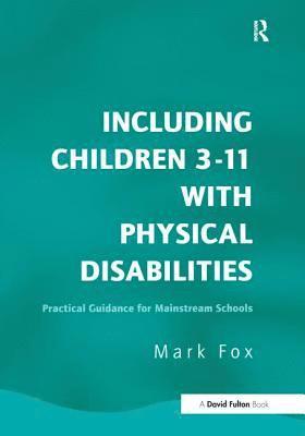 Including Children 3-11 With Physical Disabilities 1