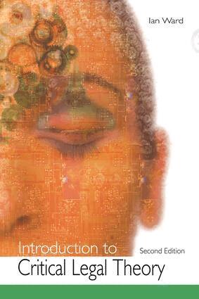 Ian Ward - Introduction to Critical Legal Theory, Inbunden