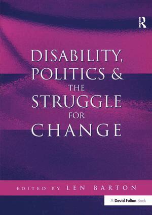 Len Barton - Disability, Politics and the Struggle for Change, Inbunden