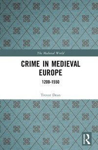 bokomslag Crime in Medieval Europe