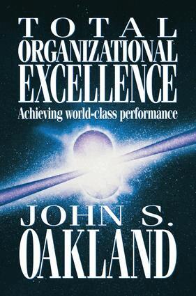 John S Oakland - Total Organizational Excellence, Inbunden