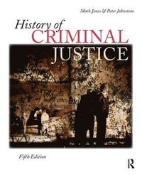 bokomslag History of Criminal Justice