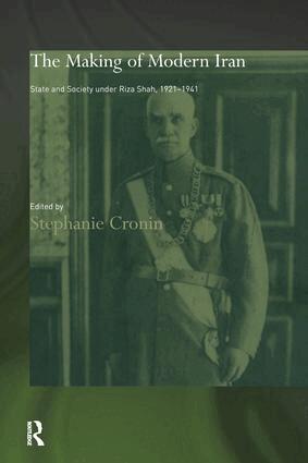 Stephanie Cronin - Making of Modern Iran, Inbunden