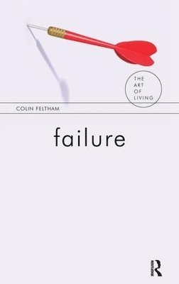 Colin Feltham - Failure, Inbunden
