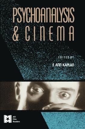 E. Ann Kaplan - Psychoanalysis and Cinema, Inbunden